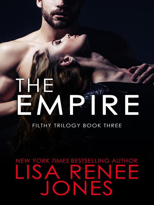 Title details for The Empire by Lisa Renee Jones - Available